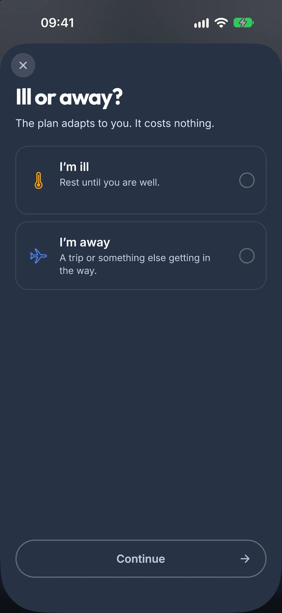 The Ill or away? question in the app: I’m ill or I’m away